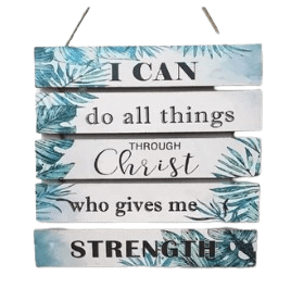 Inspirational Quotes - I Can Do All Things Through Christ - Wooden Wall Hang Decor HxW:10x10 inches